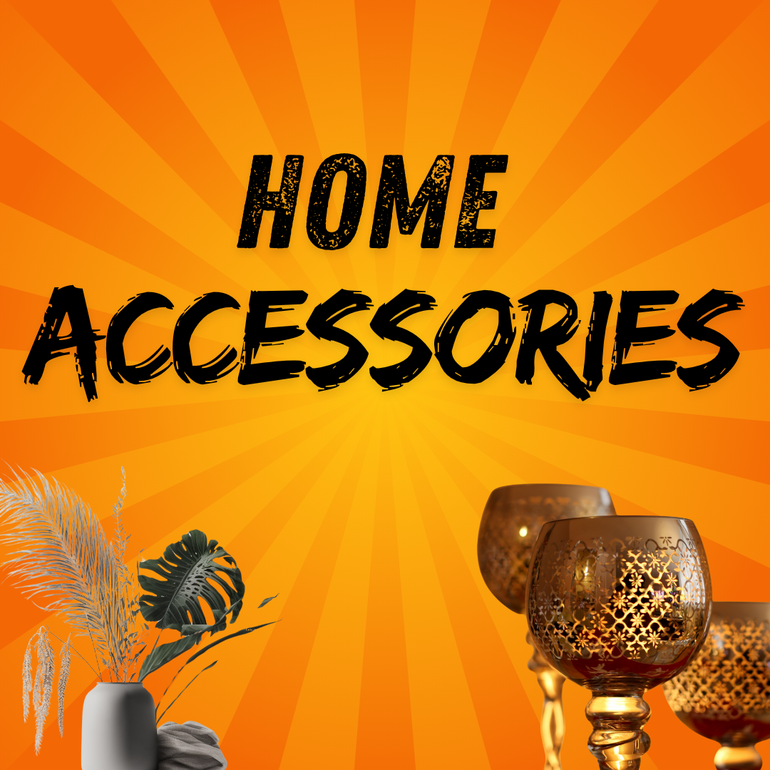 HOME ACCESSORIES